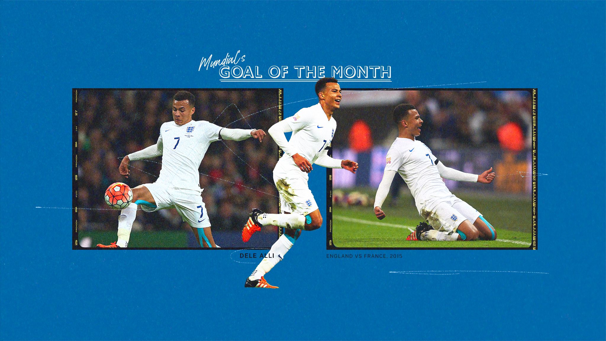 Dele Alli Goal of the Month MUNDIAL